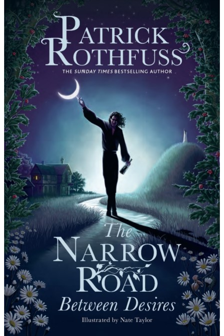 The Narrow Road Between Desires: A Kingkiller Chronicle Novella