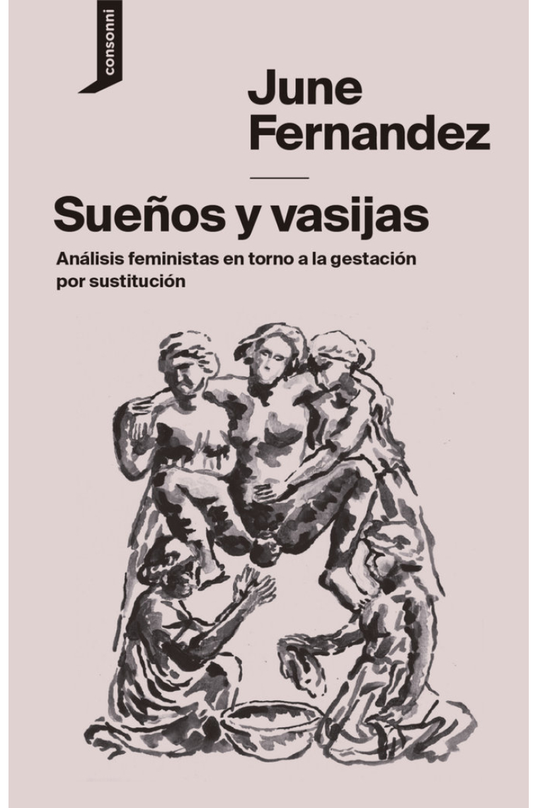 Sueños y vasijas. Análisis feministas en torno a la gestación por sustitución