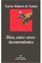 Dios, entre otros inconvenientes