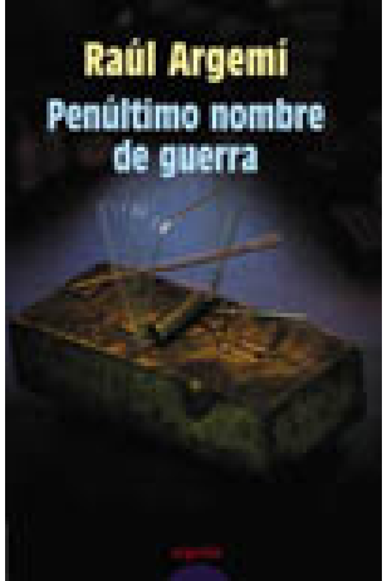 Penúltimo nombre de guerra (XIII Premio Internacional de Novela Luis Berenguer)