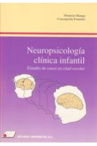 Neuropsicología clínica infantil: estudio de casos en edad escolar