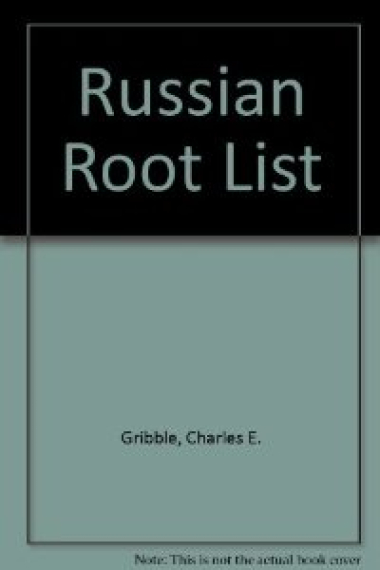 Russian Root List with a Sketch of Word-Formation