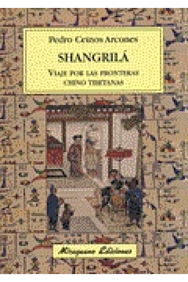 Shangrilá. Un viaje por las fronteras chino tibetanas