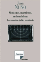 Sionismo, marxismo, antisemitismo. La cuestión judía revisitada