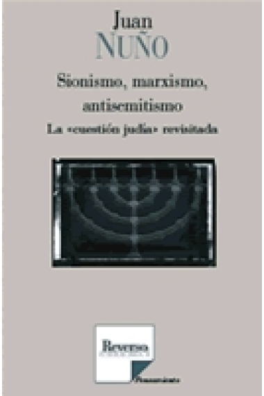 Sionismo, marxismo, antisemitismo. La cuestión judía revisitada