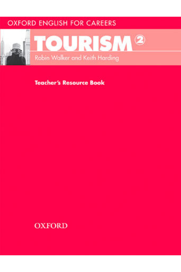 Tourism 2 Teacher's (Oxf. English for Careers)