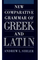 New comparative grammar of greek and latin