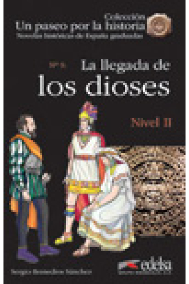 La llegada de los Dioses (Nivel 2)