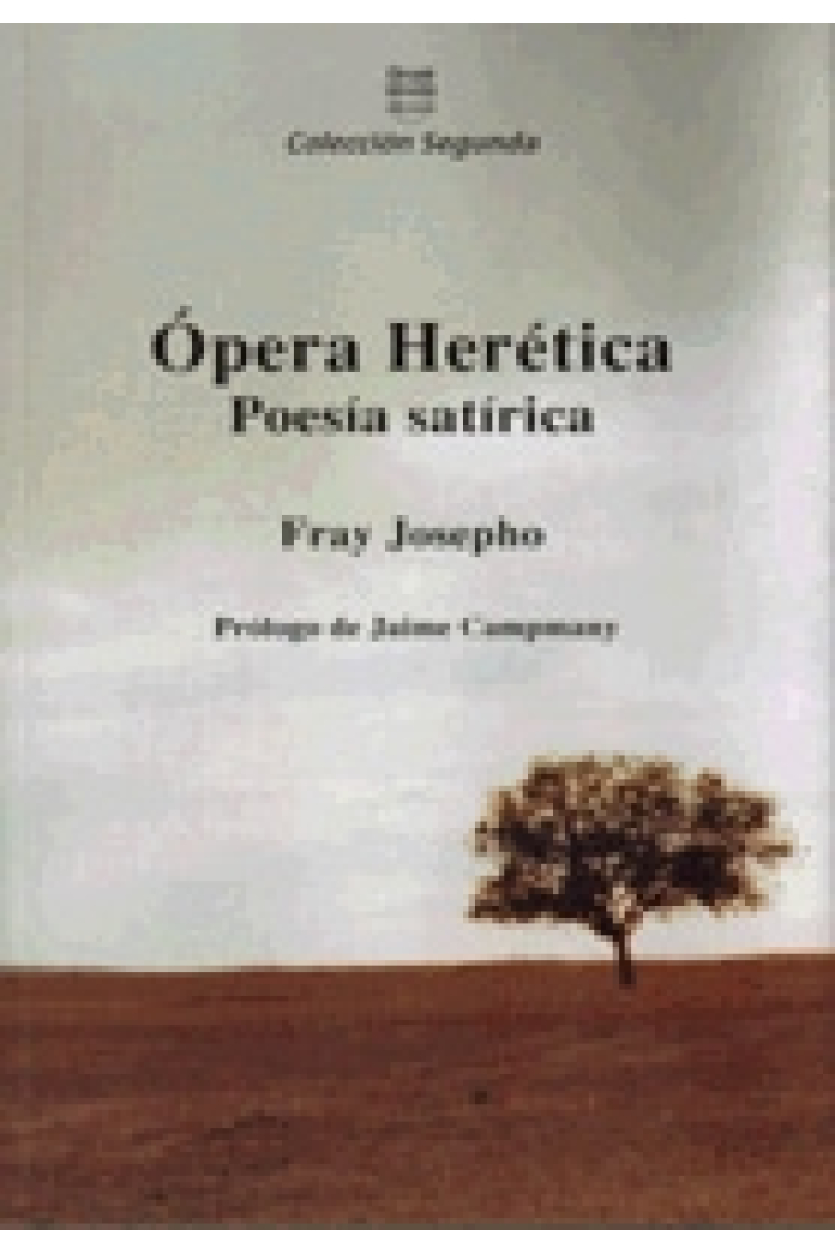 Ópera herética. Poesía satírica