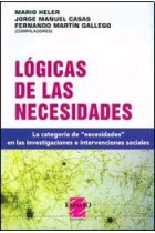 Lógica de las necesidades. La categoria de necesidades en las investigaciones e intervenciones sociales