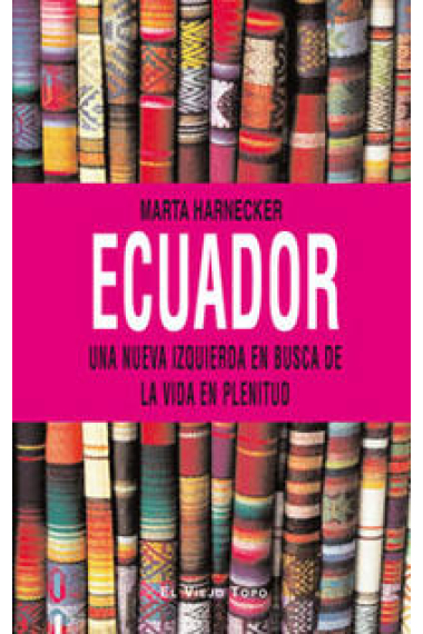 Ecuador. Una nueva izquierda en busca de la vida en plenitud