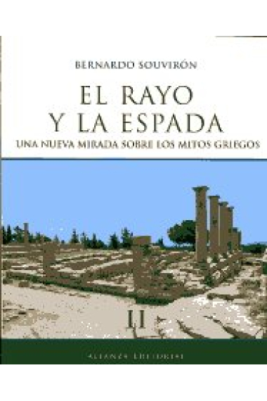 El rayo y la espada, II: una nueva mirada sobre los mitos griegos