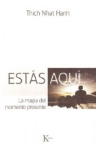 Estás aquí: la magia del momento presente