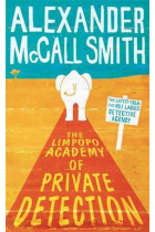 The Limpopo Academy of Private Detection (No. 1 Ladies' Detective Agency)