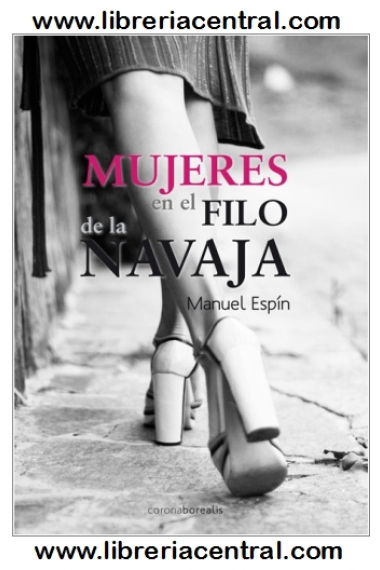 Mujeres en el filo de la navaja