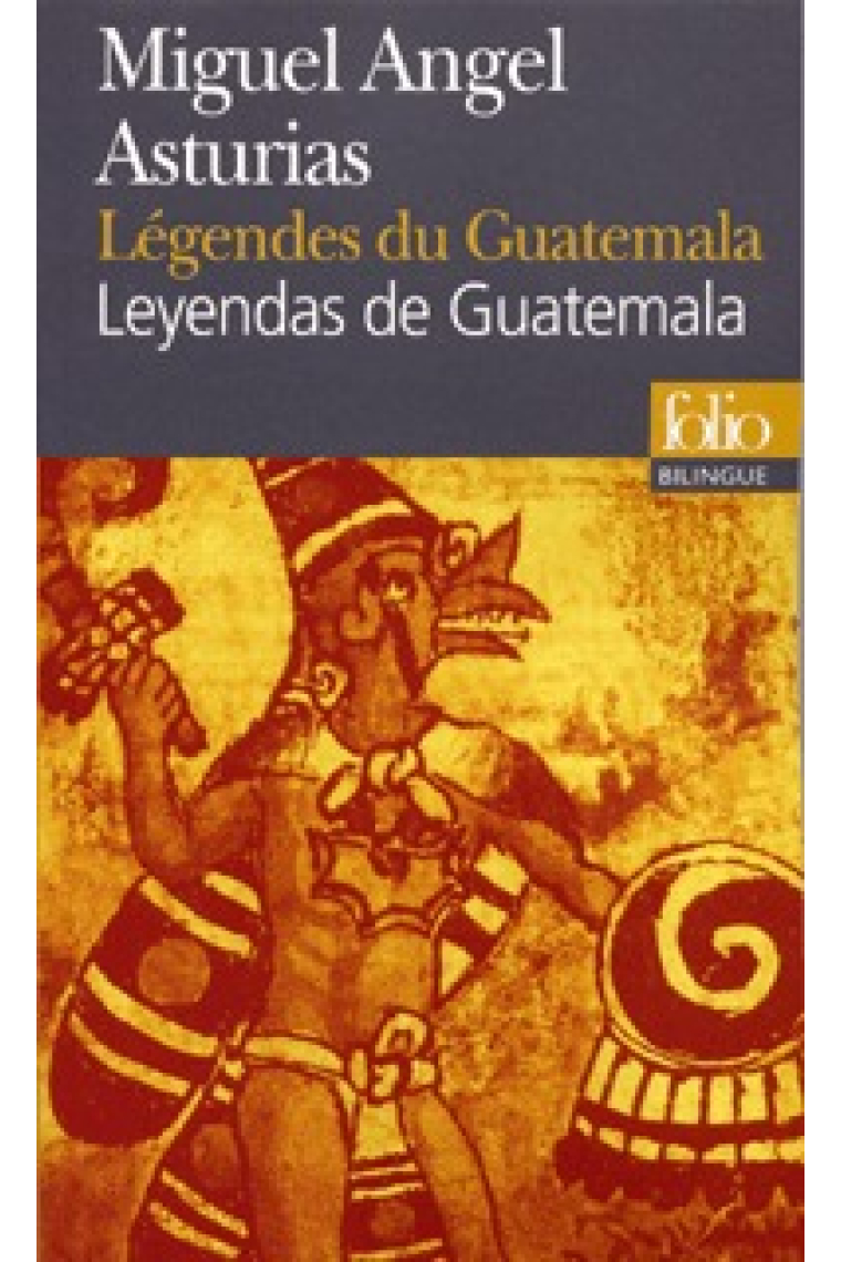 Légendes du Guatemala / Leyendas de Guatemala (Bilingue)