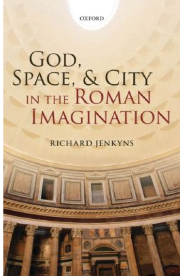 God, space and city in the roman imagination