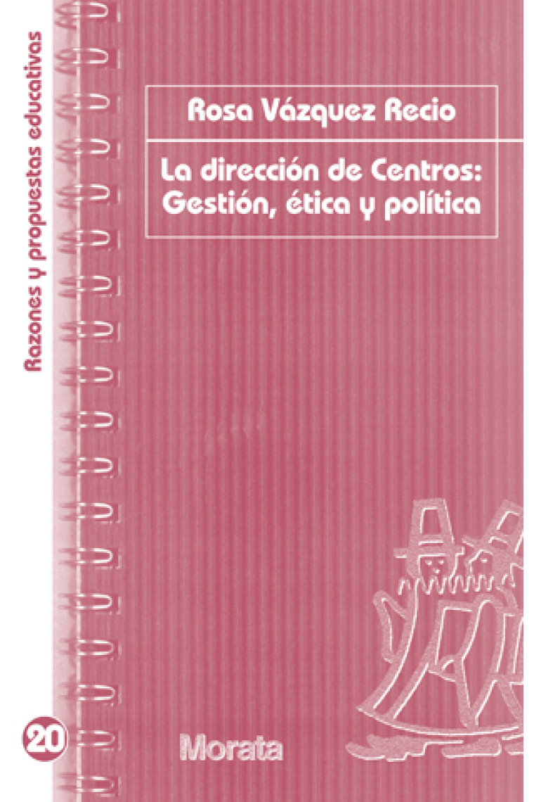 La dirección de centros : Gestión, ética y política