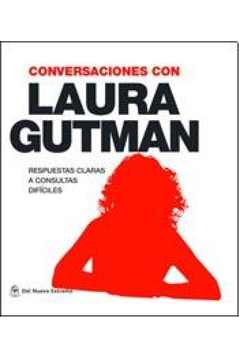 Conversaciones con Laura Gutman. Respuestas claras a consultas difíciles