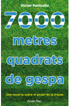 7000 metres quadrats de gespa