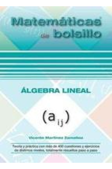 Matemáticas de bolsillo. Álgebra lineal