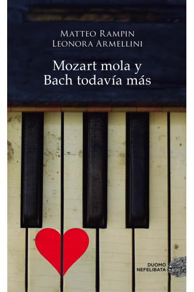 Mozart mola y Bach todavía más