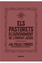 Els pastorets o l'adveniment de l'infant Jesús (edició de luxe)