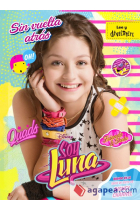 Soy Luna. Sin vuelta atrás. Narrativa 3