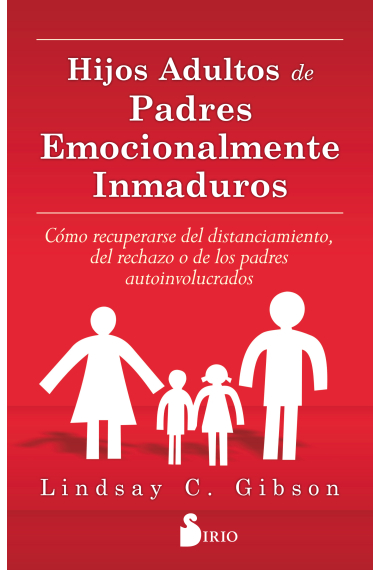 Hijos adultos de padres emocionalmente inmaduros