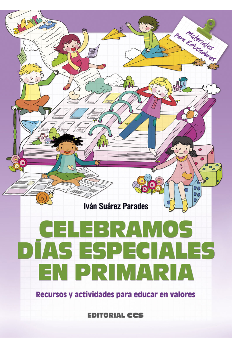 Celebramos días especiales en Primaria. Recursos y actividades para educar en valores