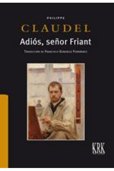 Adiós, señor Friant