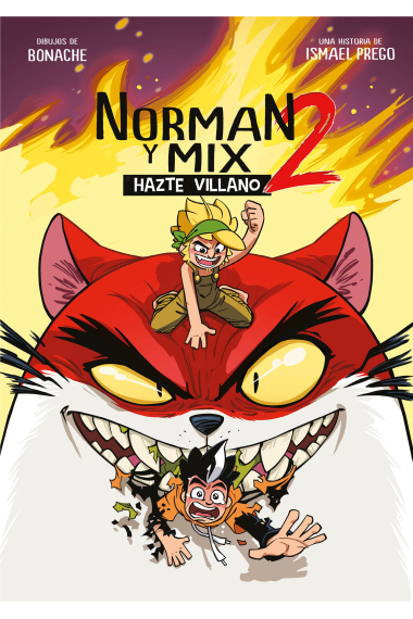 Norman y Mix 2. Hazte villano