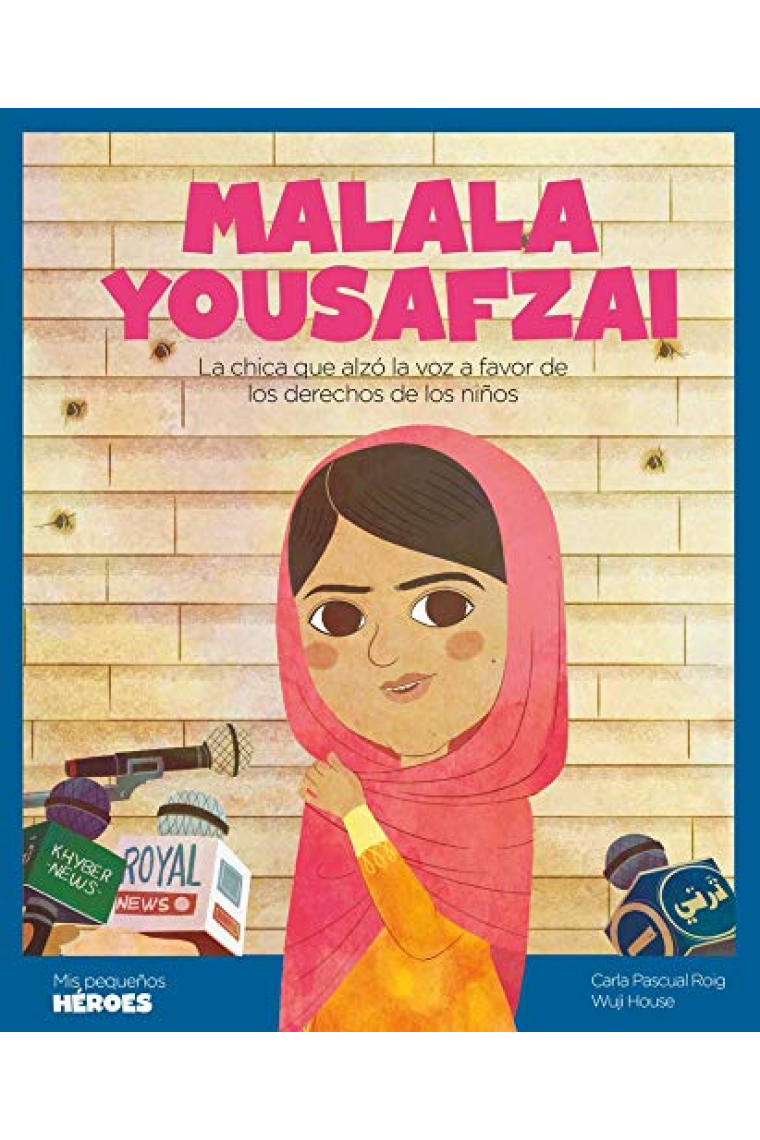 Malala Yousafzai. La chica que alzó la voz a favor de los derechos de los niños