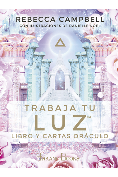 Trabaja tu luz. Libro y cartas oráculo