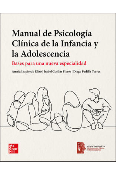 Manual de Psicología Clínica de la Infancia y la Adolescencia. Bases para una nueva especialidad