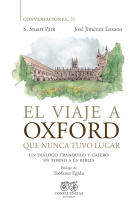 El viaje a Oxford que nunca tuvo lugar: un diálogo tranquilo y casero en torno a la Biblia