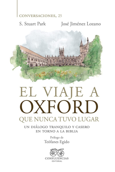 El viaje a Oxford que nunca tuvo lugar: un diálogo tranquilo y casero en torno a la Biblia