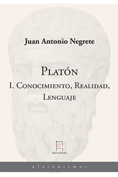 Platón, I: Conocimiento, Realidad, Lenguaje