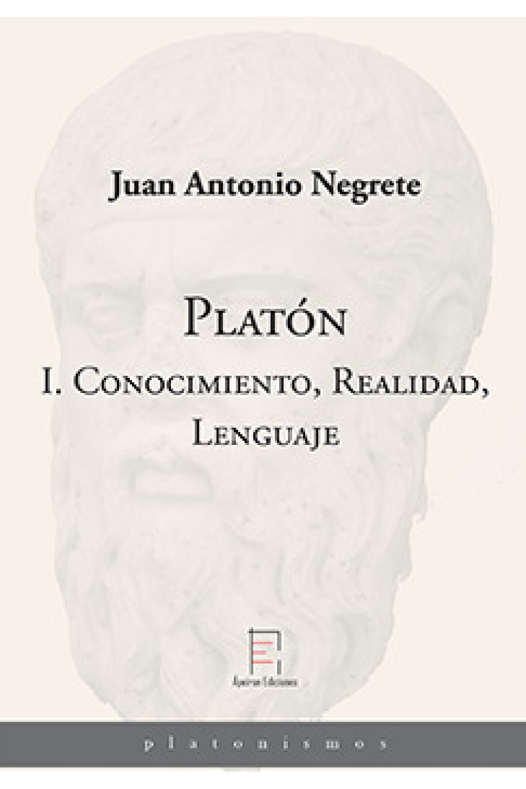 Platón, I: Conocimiento, Realidad, Lenguaje