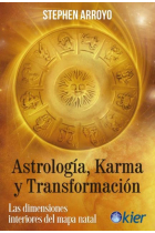 Astrología, karma y transformación. Las dimensiones interiores del mapa natal