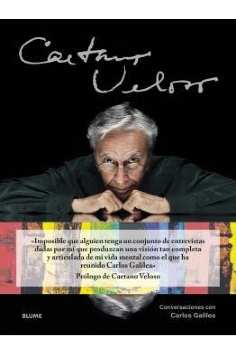 Caetano Veloso. Conversaciones con Carlos Galilea