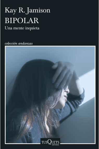 Bipolar. Una mente inquieta