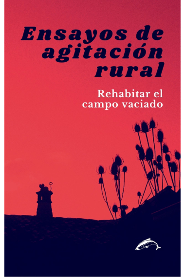 Ensayos de agitación rural. Rehabilitar el campo vaciado