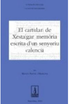 El cartulari de Xestalgar: memòria escrita d'un senyoriu valencià