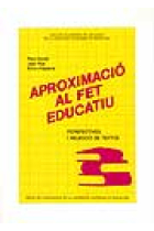 Aproximació al fet educatiu. Perspectives i selecció de textos