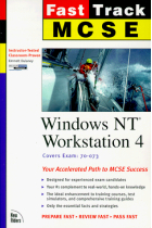 Windows NT Workstation 4 Fast track MCSE. Covers exam 70-073