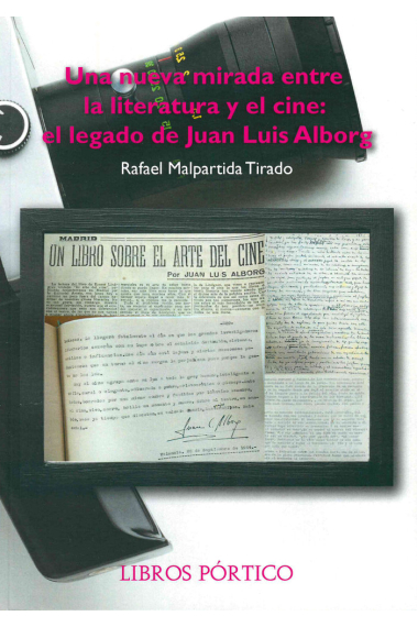 Una nueva mirada entre la literatura y el cine: el legado de Juan Luis Alborg