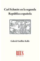 Carl Schmitt en la Segunda República Española