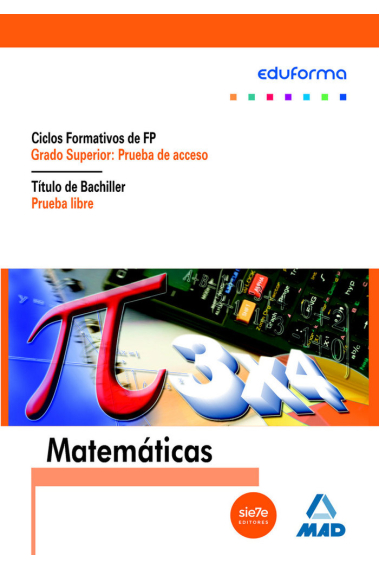 Matemáticas para pruebas de acceso a ciclos formativos de grado superior y prueba libre para la obte