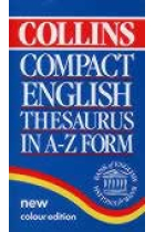 Collins compact English thesaurus in A - Z form